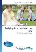 Bullying in school and on-line