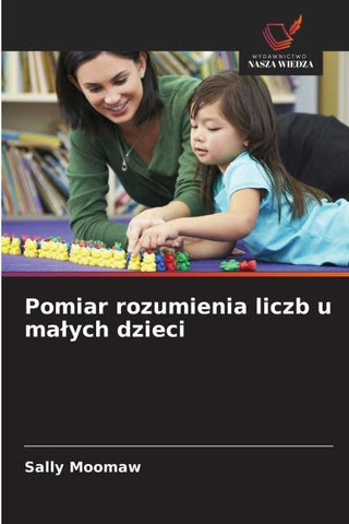 Pomiar rozumienia liczb u ma¿ych dzieci
