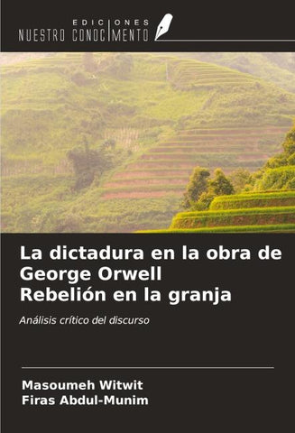 La dictadura en la obra de George Orwell Rebelión en la granja