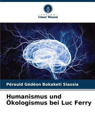 Humanismus und Ökologismus bei Luc Ferry