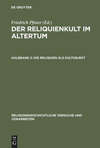 Die Reliquien als Kultobjekt