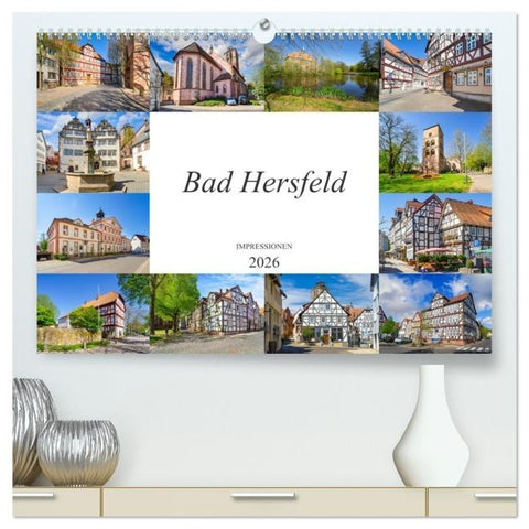 Bad Hersfeld Impressionen (hochwertiger Premium Wandkalender 2026 DIN A2 quer), Kunstdruck in Hochglanz