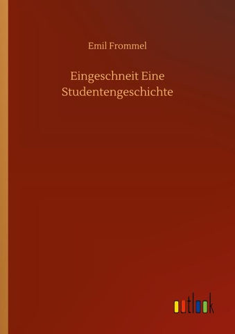 Eingeschneit Eine Studentengeschichte