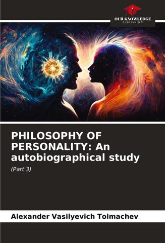 PHILOSOPHY OF PERSONALITY: An autobiographical study