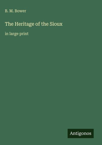 The Heritage of the Sioux