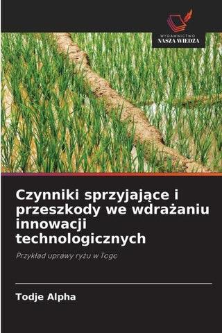 Czynniki sprzyjaj¿ce i przeszkody we wdra¿aniu innowacji technologicznych