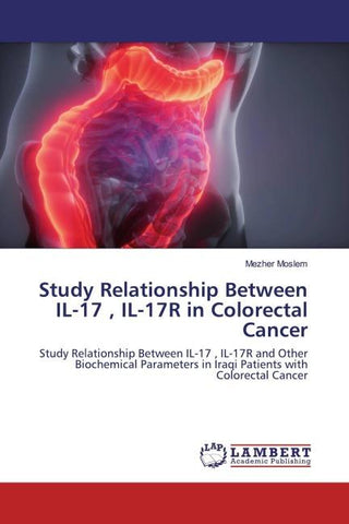 Study Relationship Between IL-17 , IL-17R in Colorectal Cancer