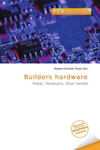 Builders hardware