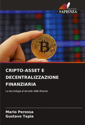 CRIPTO-ASSET E DECENTRALIZZAZIONE FINANZIARIA