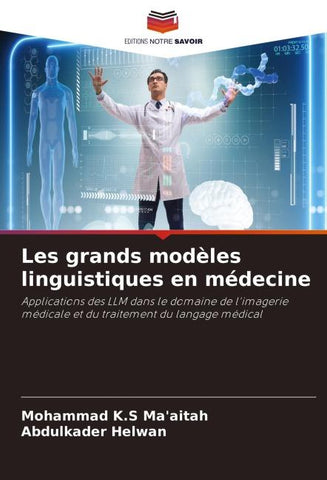 Les grands modèles linguistiques en médecine