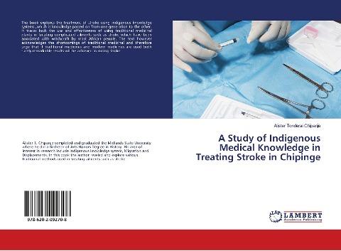 A Study of Indigenous Medical Knowledge in Treating Stroke in Chipinge