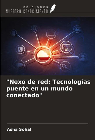 "Nexo de red: Tecnologías puente en un mundo conectado"