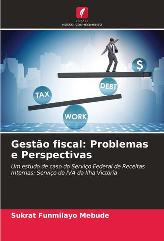 Gestão fiscal: Problemas e Perspectivas
