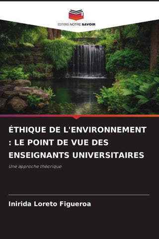 ÉTHIQUE DE L'ENVIRONNEMENT : LE POINT DE VUE DES ENSEIGNANTS UNIVERSITAIRES