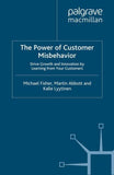 The Power of Customer Misbehavior
