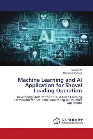 Machine Learning and AI Application for Shovel Loading Operation