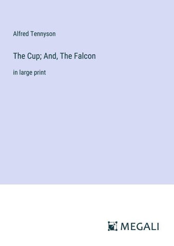 The Cup; And, The Falcon