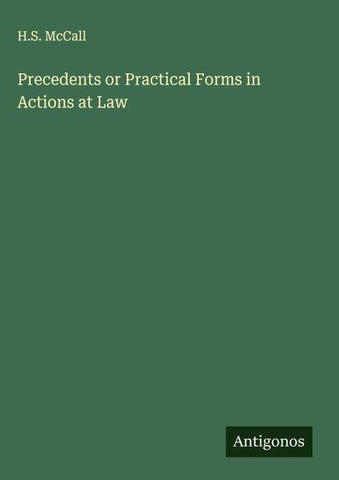 Precedents or Practical Forms in Actions at Law