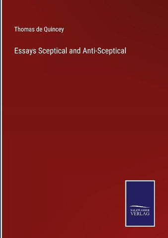 Essays Sceptical and Anti-Sceptical