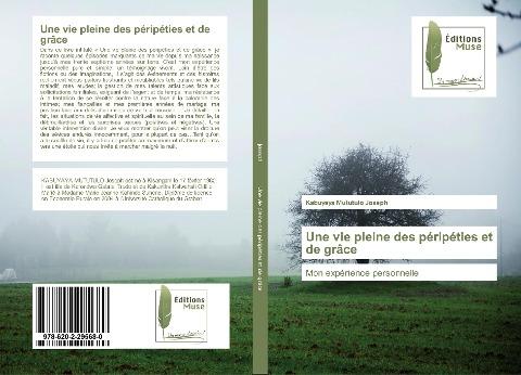 Une vie pleine des péripéties et de grâce