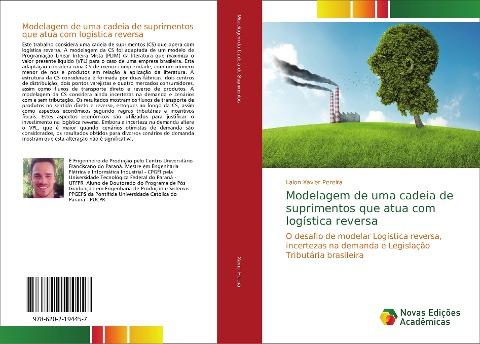 Modelagem de uma cadeia de suprimentos que atua com logística reversa