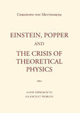Einstein, Popper and the Crisis  of theoretical Physics