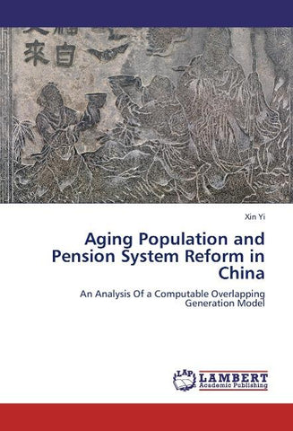 Aging Population and  Pension System Reform in  China