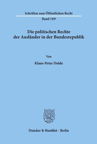 Die politischen Rechte der Ausländer in der Bundesrepublik.