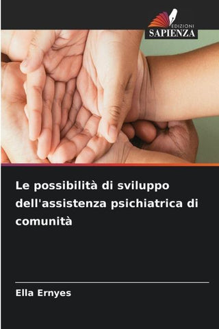 Le possibilità di sviluppo dell'assistenza psichiatrica di comunità