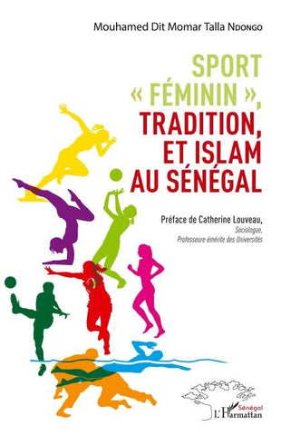 Sport "féminin", tradition et islam au Sénégal