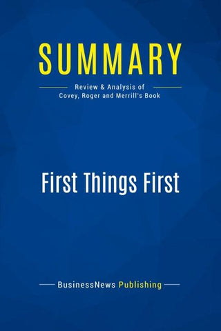 Summary: First Things First