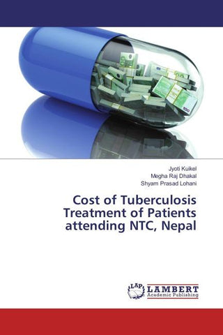 Cost of Tuberculosis Treatment of Patients attending NTC, Nepal