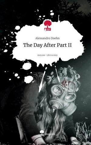 The Day After Part II. Life is a Story - story.one