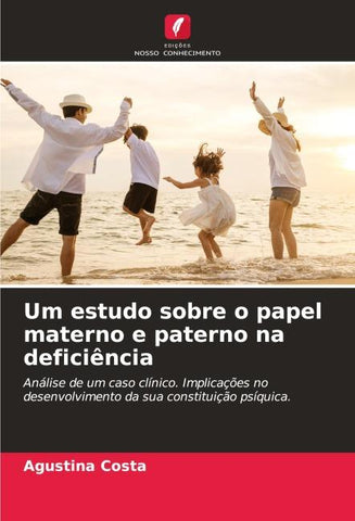 Um estudo sobre o papel materno e paterno na deficiência