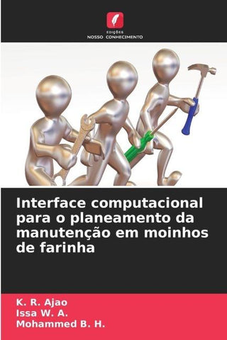 Interface computacional para o planeamento da manutenção em moinhos de farinha