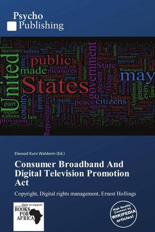 Consumer Broadband And Digital Television Promotion Act