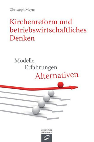 Kirchenreform und betriebswirtschaftliches Denken