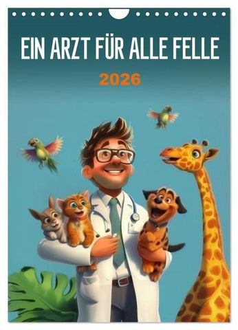 Ein Arzt für alle Felle (Wandkalender 2026 DIN A4 hoch), CALVENDO Monatskalender