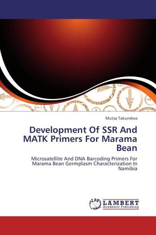 Development Of SSR And MATK Primers For Marama Bean