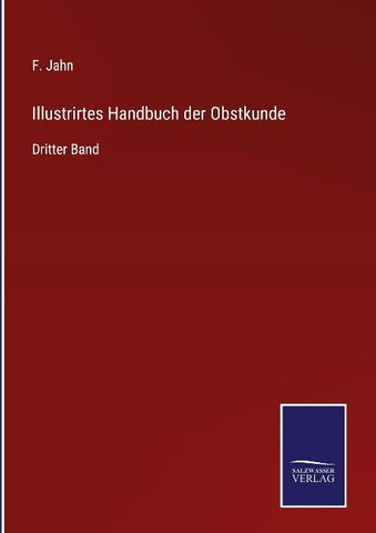Illustrirtes Handbuch der Obstkunde