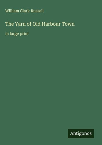 The Yarn of Old Harbour Town