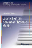 Caustic Light in Nonlinear Photonic Media