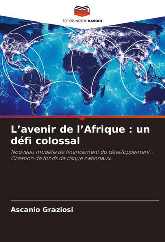 L'avenir de l'Afrique : un défi colossal