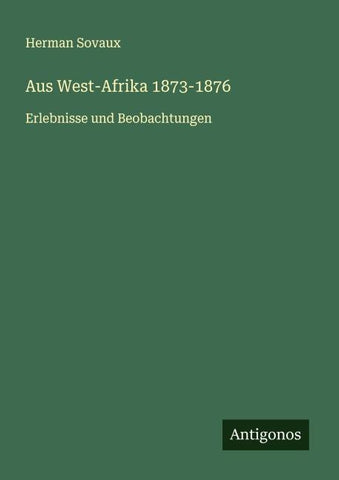 Aus West-Afrika 1873-1876