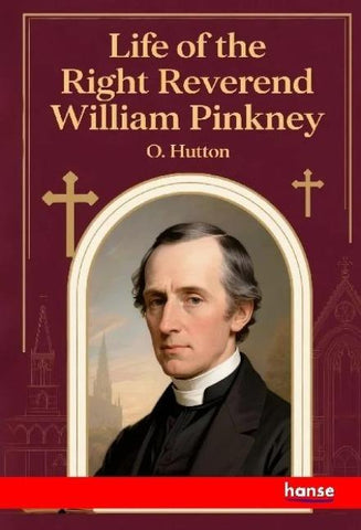 Life of the Right Reverend William Pinkney