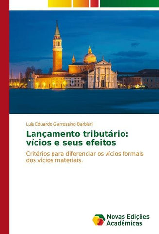 Lançamento tributário: vícios e seus efeitos