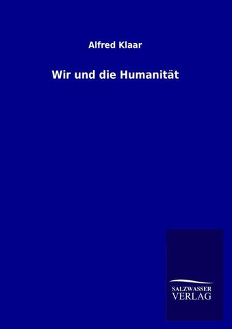 Wir und die Humanität