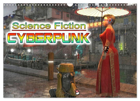 Science Fiction Cyberpunk (Wandkalender 2026 DIN A3 quer), CALVENDO Monatskalender