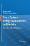 Cancer Systems Biology, Bioinformatics and Medicine