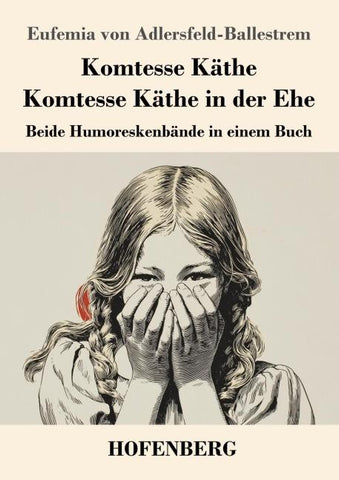 Komtesse Käthe / Komtesse Käthe in der Ehe